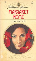 Man of Fire - Margaret Rome