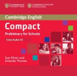 Compact Preliminary for Schools Class Audio CD - Sue Elliott, Amanda Thomas