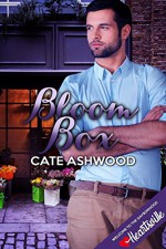 Bloom Box (Heartsville) - Cate Ashwood