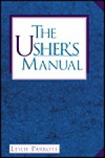 The Usher's Manual - Les Parrott III