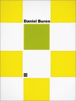 Daniel Buren: Les Couleurs Traversees - Daniel Buren