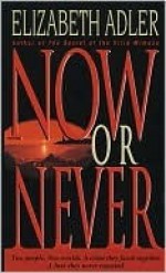 Now or Never - Elizabeth Adler