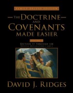 Doctrine and Covenants Made Easier Volume 2 (Family Deluxe Edition) - David J. Ridges