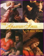 The Greatest Stories of All Time: Best-Loved Bible Stories - Anonymous, George Vafiadis