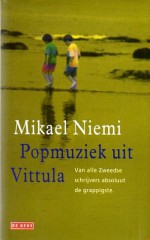 Popmuziek uit Vittula - Mikael Niemi, Cora Polet