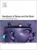 Handbook of Stress and the Brain (Two-Volume Set) - T. Steckler, N.H. Kalin, J.M.H.M. Reul