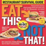 Eat This, Not That!: Restaurant Survival Guide - David Zinczenko, Matt Goulding