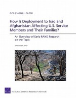 How Is Deployment to Iraq & Afghanistan - James R. Hosek