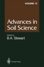 Advances in Soil Science - S.K. Jalota, B.D. Kay, S. Komarneni, P.B. Malla, E. Murad, S.S. Prihar, M.E. Sumner