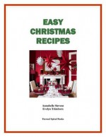 Easy Christmas Recipes (Holiday Entertaining) - Evelyn Trimborn, Annabelle Stevens