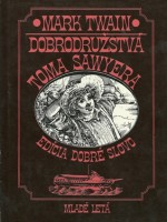 Dobrodružstvá Toma Sawyera - Mark Twain, Alfonz Bednár, Dušan Stopiak