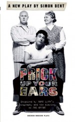 Prick Up Your Ears - Simon Bent