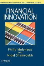 Financial Innovation - Philip Molyneux, Nidal Shamroukh