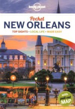 Lonely Planet Pocket New Orleans (Travel Guide) - Adam Karlin, Lonely Planet