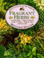 Fragrant Herbs (Little Scented Library, Vol 5) - Malcolm Hillier