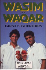 Wasim and Waqar - John Crace