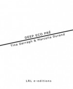 Deep eco pré - Tina Darragh, Marcella Durand