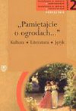 Pamiętajcie o ogrodach Podręcznik Część 2 - Andrzej Makowiecki, Andrzej Markowski, Paszyński Włodzimierz