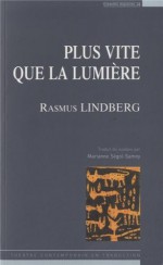 Plus vite que la lumière - Rasmus Lindberg, Marianne Ségol-Samoy