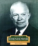 Dwight D. Eisenhower: America's 34th President - Michael J. Birkner