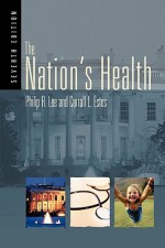 The Nation's Health, Seventh Edition (Nation's Health (PT of J&b Ser in Health Sci)) - Fatima M. Rodriguez, Rosemarie Rizzo Parse, Philip R. Lee, Carroll L. Estes