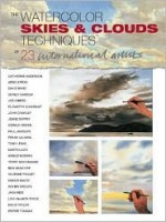 The Watercolor Skies & Clouds: Techniques of 23 International Artists - International Artist