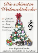 Die schönsten Weihnachtslieder (German Edition) - verschiedene Autoren, Sonne + Wind Verlag