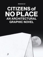 Citizens of No Place: A Collection of Short Stories by Jimenez Lai - Jimenez Lai