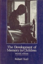 Development Memory in Child 2e: The Human Dimensio - Robert V. Kail