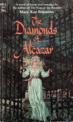 The Diamonds of Alcazar - Mary Kay Simmons