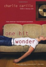 One Hit Wonder - Charlie Carillo