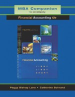 MBA Companion to Accompany Financial Accounting - Robert Libby, Patricia A. Libby, Daniel G. Short
