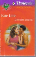 Jak kupić uczucie? - Kate Little