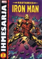 Iron Man - Rautamies - Stan Lee, Gene Colan, Johnny Craig, Jouko Ruokosenmäki, Antti Koivumäki