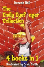 The Emily Eyefinger Collection - Duncan Ball