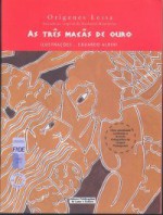 As Três Maçãs de Ouro - Orígenes Lessa