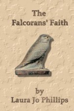 The Falcorans' Faith (Soul-Linked Saga) (Volume 8) - Laura Jo Phillips