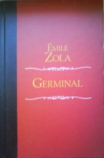 Germinal (Les Rougon-Macquart, #13) - Émile Zola, Tin Ujević