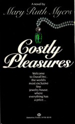 Costly Pleasures - M. Ruth Myers