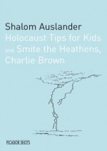 Picador Shots Holocaust Tips For Kids (Picador Shots) - Shalom Auslander