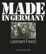 Made in Germany - Paul M Farber, Florian Ebner, Leonard Freed