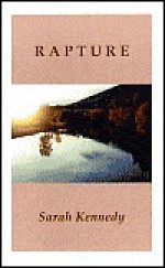 Rapture - Sarah Kennedy