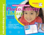 The Preschool Photo Activity Library: An Essential Literacy Tool - Pamela Byrne Schiller, Richele Bartkowiak