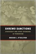 Shrewd Sanctions - Meghan O'Sullivan