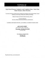 High School Dropout, Graduation, and Completion Rates: Better Data, Better Measures, Better Decisions - National Research Council, Robert M. Hauser, National Academy of Education, Judith Anderson Koenig