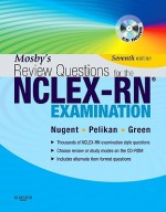 Mosby's review questions for the NCLEX-RN examination, 7th edition - Patricia Nugent, Phyllis Pelikan, Judith Green