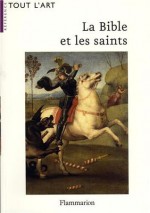 La Bible et les saints - Gaston Duchet-Suchaux, Michel Pastoureau