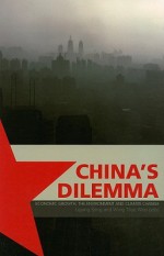 China's Dilemma: Economic Growth, the Environment and Climate Change - Ligang Song