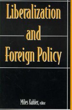 Liberalization and Foreign Policy - Miles Kahler, Social Science Research Council Staff