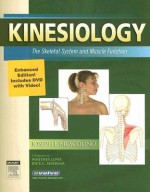 Kinesiology: The Skeletal System and Muscle Function [With DVD] - Joseph E. Muscolino